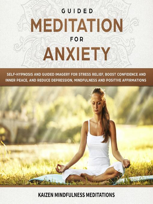 Title details for Guided Meditation for Anxiety by Kaizen Mindfulness Meditations - Wait list